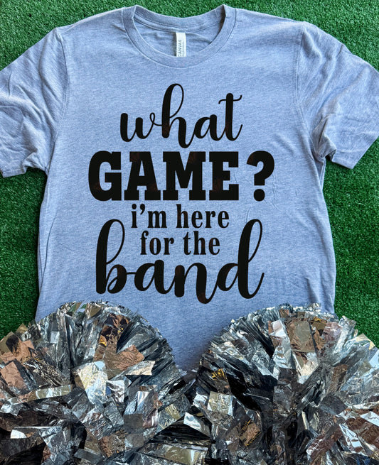 Here For The Band Tee