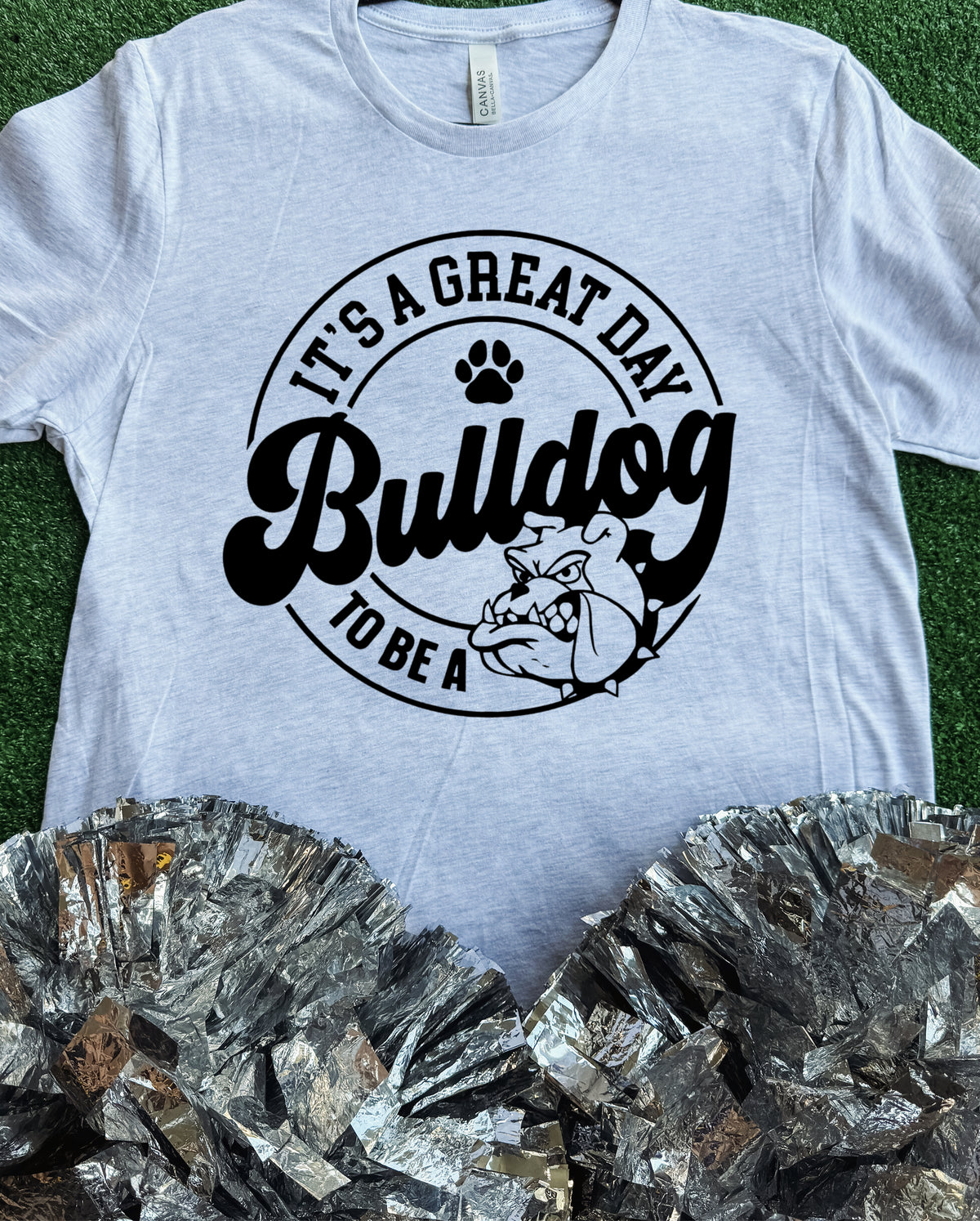 It’s A Great Day To Be A Bulldog Tee