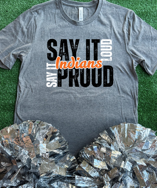 Grand Saline Indians Say It Proud Tee