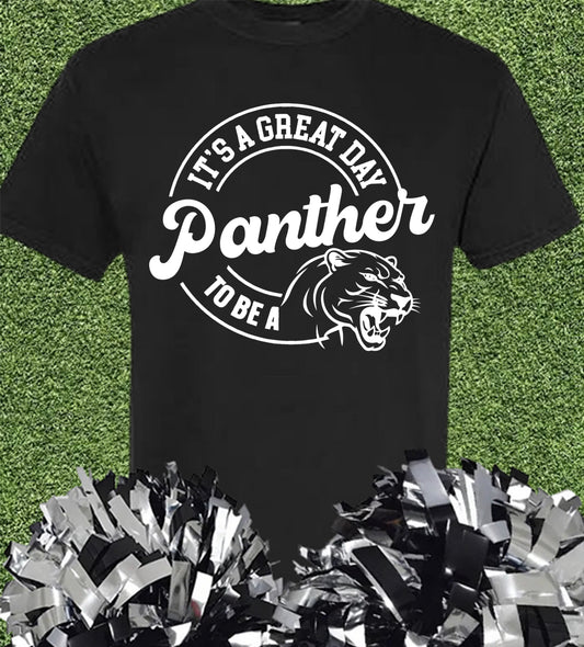 It’s a Great Day To Be A Panther Tee