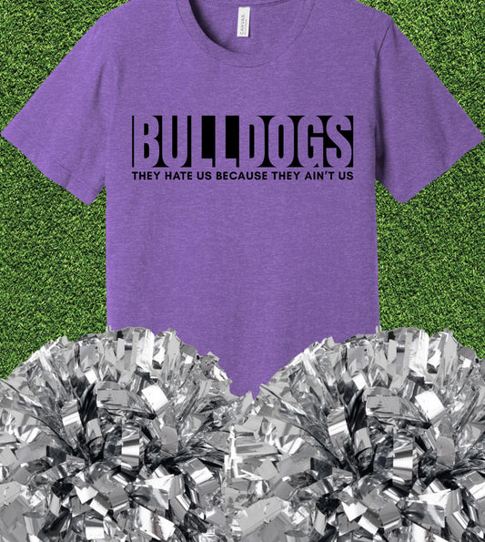Bulldogs They Ain’t Us Tee