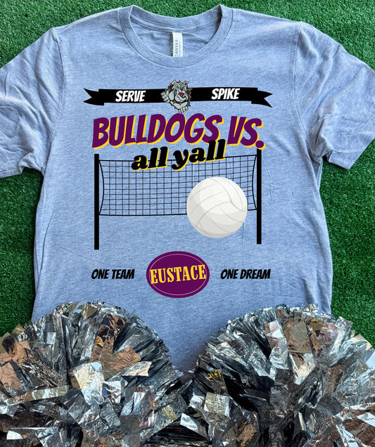 Eustace Bulldogs Volleyball VS All Yall Tee